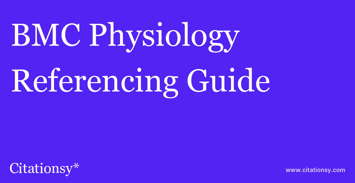 cite BMC Physiology  — Referencing Guide